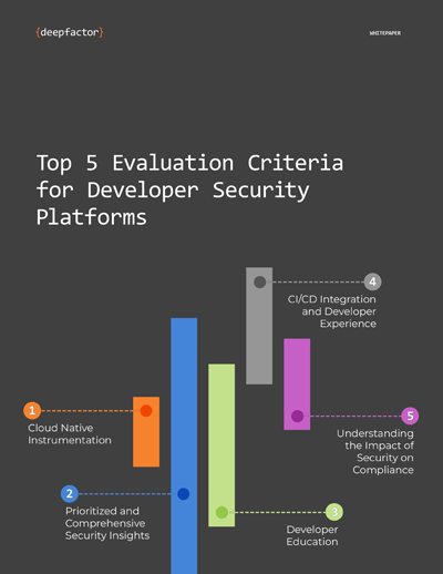 Top 5 Evaluation Criteria for Developer Security Platforms